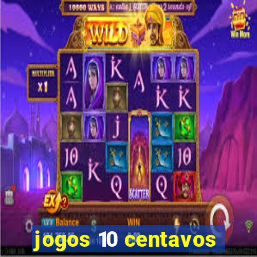 jogos 10 centavos